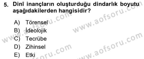 Din Psikolojisi Dersi 2021 - 2022 Yılı (Vize) Ara Sınav Soruları 5. Soru