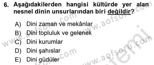 Din Psikolojisi Dersi Ara Sınavı Deneme Sınav Soruları 6. Soru