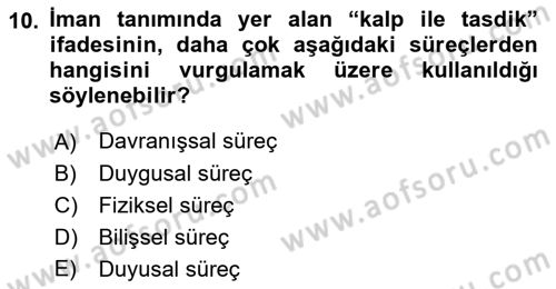 Din Psikolojisi Dersi 2021 - 2022 Yılı (Final) Dönem Sonu Sınav Soruları 10. Soru