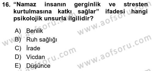 Din Psikolojisi Dersi 2021 - 2022 Yılı (Final) Dönem Sonu Sınav Soruları 16. Soru