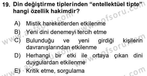 Din Psikolojisi Dersi 2021 - 2022 Yılı (Final) Dönem Sonu Sınav Soruları 19. Soru