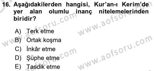 Din Psikolojisi Dersi 2021 - 2022 Yılı Yaz Okulu Sınav Soruları 16. Soru