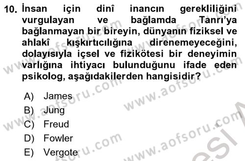Din Psikolojisi Dersi 2022 - 2023 Yılı (Final) Dönem Sonu Sınav Soruları 10. Soru