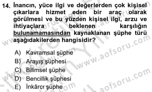 Din Psikolojisi Dersi 2022 - 2023 Yılı Yaz Okulu Sınavı 14. Soru