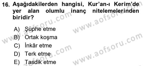 Din Psikolojisi Dersi 2022 - 2023 Yılı Yaz Okulu Sınavı 16. Soru