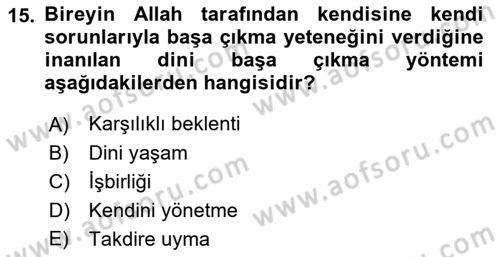 Din Psikolojisi Dersi 2023 - 2024 Yılı (Vize) Ara Sınav Soruları 15. Soru