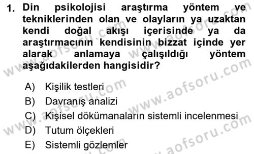 Din Psikolojisi Dersi 2023 - 2024 Yılı (Final) Dönem Sonu Sınav Soruları 1. Soru