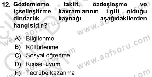 Din Psikolojisi Dersi 2023 - 2024 Yılı (Final) Dönem Sonu Sınav Soruları 12. Soru