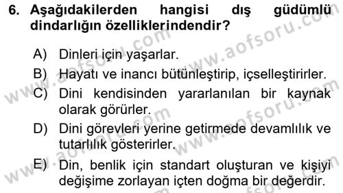 Din Psikolojisi Dersi 2023 - 2024 Yılı (Final) Dönem Sonu Sınav Soruları 6. Soru