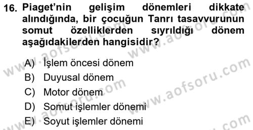 Din Psikolojisi Dersi 2023 - 2024 Yılı Yaz Okulu Sınavı 16. Soru