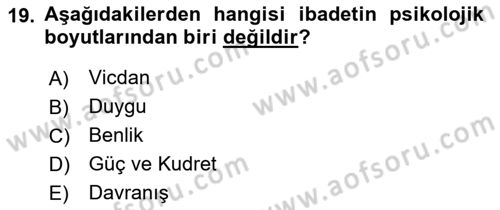 Din Psikolojisi Dersi 2023 - 2024 Yılı Yaz Okulu Sınavı 19. Soru