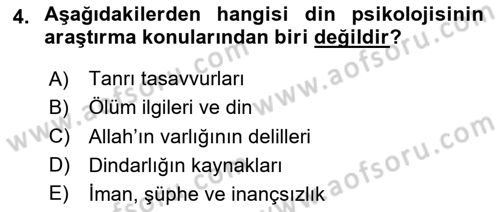 Din Psikolojisi Dersi 2023 - 2024 Yılı Yaz Okulu Sınav Soruları 4. Soru