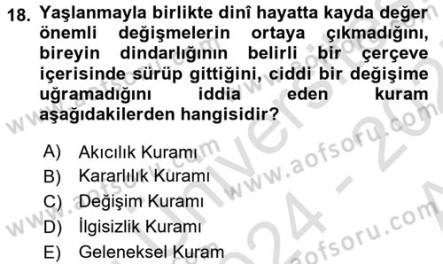 Din Psikolojisi Dersi 2024 - 2025 Yılı (Vize) Ara Sınav Soruları 18. Soru