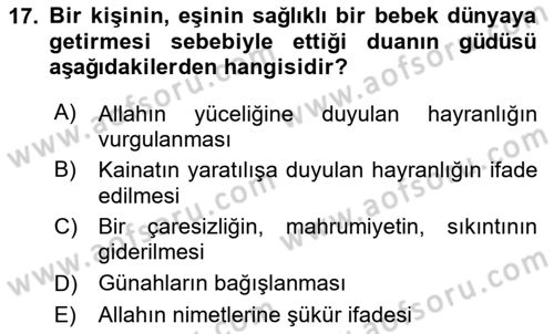 Din Psikolojisi Dersi 2024 - 2025 Yılı (Final) Dönem Sonu Sınav Soruları 17. Soru