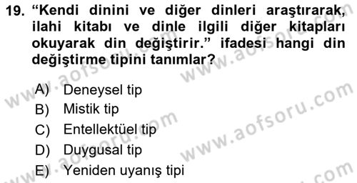 Din Psikolojisi Dersi 2024 - 2025 Yılı (Final) Dönem Sonu Sınav Soruları 19. Soru