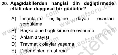Din Psikolojisi Dersi 2024 - 2025 Yılı (Final) Dönem Sonu Sınav Soruları 20. Soru