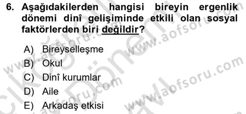 Din Psikolojisi Dersi 2024 - 2025 Yılı (Final) Dönem Sonu Sınav Soruları 6. Soru