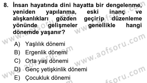 Din Psikolojisi Dersi 2024 - 2025 Yılı (Final) Dönem Sonu Sınav Soruları 8. Soru