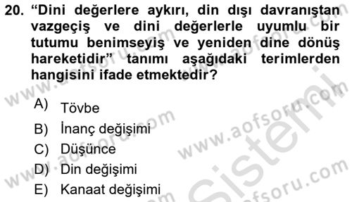 Din Psikolojisi Dersi 2024 - 2025 Yılı Yaz Okulu Sınav Soruları 20. Soru