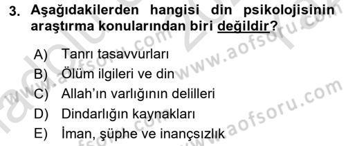 Din Psikolojisi Dersi 2024 - 2025 Yılı Yaz Okulu Sınav Soruları 3. Soru