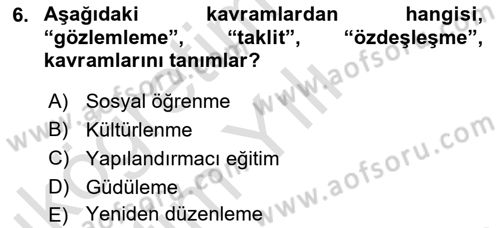 Din Psikolojisi Dersi 2024 - 2025 Yılı Yaz Okulu Sınav Soruları 6. Soru