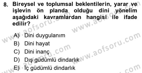 Din Psikolojisi Dersi 2024 - 2025 Yılı Yaz Okulu Sınav Soruları 8. Soru