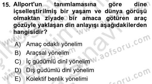 Din Psikolojisi Dersi 2025 - 2026 Yılı (Vize) Ara Sınav Soruları 15. Soru