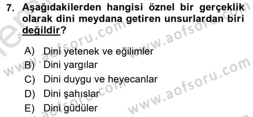 Din Psikolojisi Dersi 2025 - 2026 Yılı (Vize) Ara Sınav Soruları 7. Soru