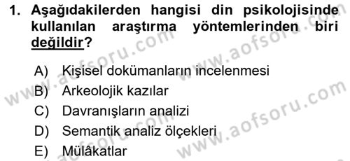 Din Psikolojisi Dersi 2025 - 2026 Yılı (Final) Dönem Sonu Sınav Soruları 1. Soru