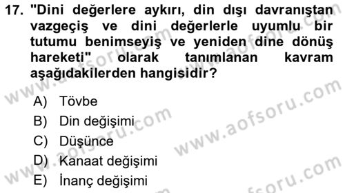 Din Psikolojisi Dersi 2025 - 2026 Yılı Yaz Okulu Sınav Soruları 17. Soru