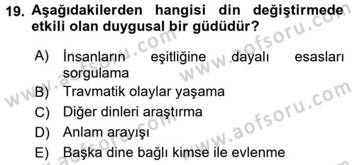 Din Psikolojisi Dersi 2025 - 2026 Yılı Yaz Okulu Sınav Soruları 19. Soru
