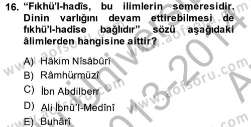 Hadis Dersi 2013 - 2014 Yılı (Vize) Ara Sınav Soruları 16. Soru