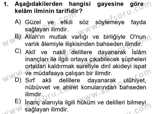 Kelam´a Giriş Dersi 2012 - 2013 Yılı (Vize) Ara Sınav Soruları 1. Soru