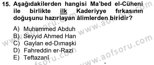 Kelam´a Giriş Dersi 2012 - 2013 Yılı (Vize) Ara Sınav Soruları 15. Soru