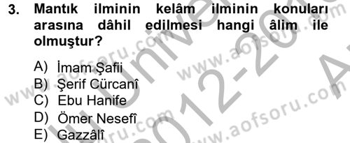 Kelam´a Giriş Dersi 2012 - 2013 Yılı (Vize) Ara Sınav Soruları 3. Soru