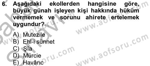 Kelam´a Giriş Dersi 2012 - 2013 Yılı (Vize) Ara Sınav Soruları 6. Soru