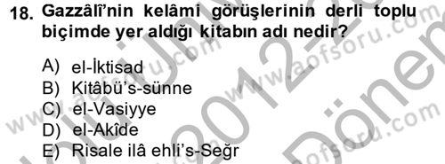 Kelam´a Giriş Dersi 2012 - 2013 Yılı (Final) Dönem Sonu Sınav Soruları 18. Soru