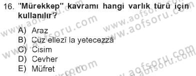 Kelam´a Giriş Dersi 2012 - 2013 Yılı Tek Ders Sınav Soruları 16. Soru