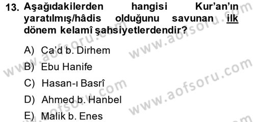 Kelam´a Giriş Dersi 2013 - 2014 Yılı (Vize) Ara Sınav Soruları 13. Soru