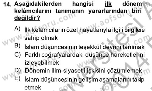 Kelam´a Giriş Dersi 2013 - 2014 Yılı (Vize) Ara Sınav Soruları 14. Soru
