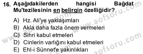 Kelam´a Giriş Dersi 2013 - 2014 Yılı (Vize) Ara Sınav Soruları 16. Soru