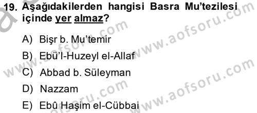 Kelam´a Giriş Dersi 2013 - 2014 Yılı (Vize) Ara Sınav Soruları 19. Soru