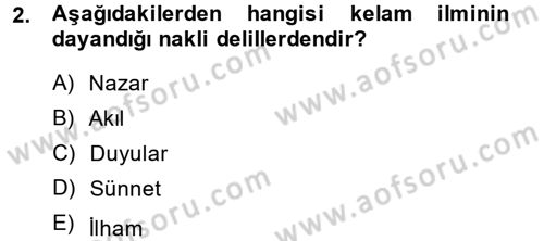 Kelam´a Giriş Dersi 2013 - 2014 Yılı (Vize) Ara Sınav Soruları 2. Soru