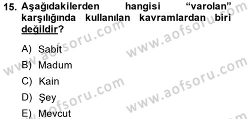 Kelam´a Giriş Dersi 2013 - 2014 Yılı (Final) Dönem Sonu Sınav Soruları 15. Soru