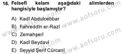 Kelam´a Giriş Dersi 2013 - 2014 Yılı (Final) Dönem Sonu Sınav Soruları 16. Soru