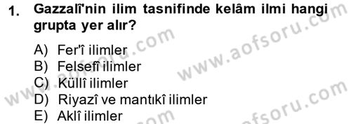 Kelam´a Giriş Dersi 2014 - 2015 Yılı (Vize) Ara Sınav Soruları 1. Soru