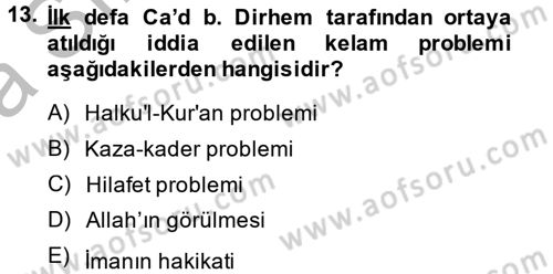 Kelam´a Giriş Dersi 2014 - 2015 Yılı (Vize) Ara Sınav Soruları 13. Soru
