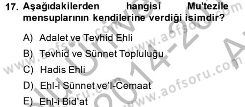 Kelam´a Giriş Dersi 2014 - 2015 Yılı (Vize) Ara Sınav Soruları 17. Soru