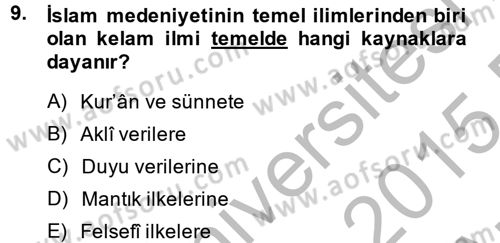 Kelam´a Giriş Dersi 2014 - 2015 Yılı (Vize) Ara Sınav Soruları 9. Soru