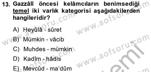 Kelam´a Giriş Dersi 2014 - 2015 Yılı (Final) Dönem Sonu Sınav Soruları 13. Soru